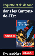 Raquette et ski de fond Cantons-de-l'Est