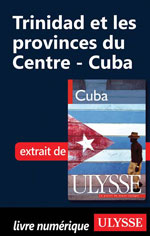 Trinidad et les provinces du Centre - Cuba (Chapitre)