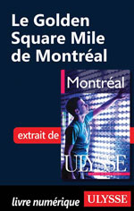 Le Golden Square Mile de Montréal