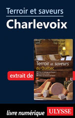 Terroir et saveurs - Charlevoix (Chapitre)