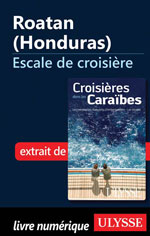 Roatan (Honduras) - Escale de croisière