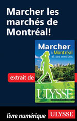 Marcher les marchés de Montréal!