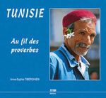 Tunisie, au Fil des Proverbes