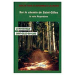 Chemin de Compostelle: le Puy-en-Velay, St-Gilles-du-Gard