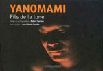 Yanomami, Fils de la Lune (Amazonie)