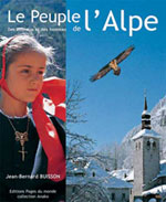 Le Peuple de l'Alpe, des Animaux et des Hommes