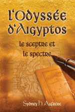 L'odyssée D'aigyptos – le Sceptre Ou le Spectre