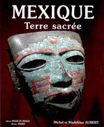 Mexique Terre Sacrée