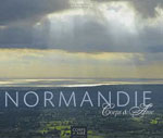 Normandie, Corps & Âme