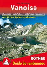 Guide de Randonnées Vanoise, Albertville & 3 Vallées