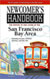 Newcomer's Moving to and Living in San Francisco, 3rd Ed.