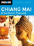 Moon Spotlight Chiang Mai & Northern Thailand, 1st Ed.