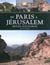 Pélerins : de Paris à Jérusalem, Retour aux Sources