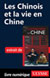Les Chinois et la vie en Chine