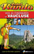 Vos 30 Itinéraires dans le Vaucluse