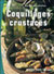Carnet de Cuisine Coquillages et Crustacés