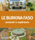 Le Burkina Faso - Souvenir & Espérances