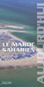 Le Maroc Saharien Aujourd'hui