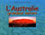 LAustralie : Grandeur Nature