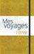 Mes voyages – Carnet (Topaze)