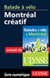 Balade à vélo : Montréal créatif