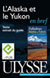 L'Alaska et le Yukon en bref