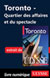 Toronto: quartier des affaires et du spectacle
