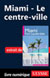 Miami: Le centre-ville