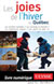 Les joies de l'hiver au Québec