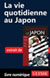 La vie quotidienne au Japon