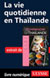 La vie quotidienne en Thaïlande