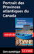 Portrait des Provinces atlantiques du Canada