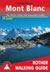 Walking Guide Around Mont Blanc, 50 Walks