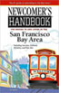 Newcomer's Moving to and Living in San Francisco, 3rd Ed.