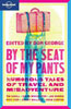 Lonely Planet by the Seat of My Pants, 2nd Ed.
