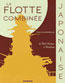 La Flotte Japonaise Combinée