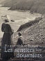 Il Y a un Siècle en Bretagne... les Sentiers Douaniers