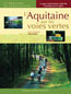 L'Aquitaine Par les Voies Vertes