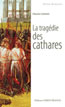La Tragédie des Cathares -Poche