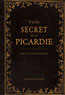 Guide Secret de la Picardie