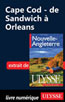 Cape Cod - de Sandwich à Orleans