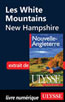 Les White Mountains - New Hampshire