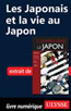 Les Japonais et la vie au Japon