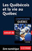 Les Québécois et la vie au Québec