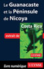 Le Guanacaste et la Péninsule de Nicoya