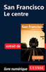 San Francisco - Le centre