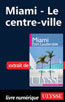 Miami - Le centre-ville