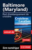 Baltimore (Maryland) - Port d'embarquement de croisière
