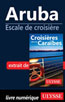 Aruba - Escale de croisière