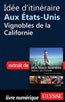 Idée d'itinéraire aux Etats-Unis, vignobles de la Californie